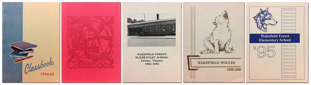 Composite image of five Wakefield Forest yearbook covers side by side from the 1964 to 1965, 1974 to 1975, 1984 to 1985, 1989 to 1990, and 1994 to 1995 school years. Each cover is very different, and is shown from oldest on the left to newest on the right. The first cover is blue and tan with an illustration of books stacked on top of one another. The second cover is red and features an abstract illustration above the word Classbook. The third cover shows a photograph of the main entrance of Wakefield Forest Elementary School. The fourth cover shows an illustration of a wolf cub howling. The last cover shows an illustration of a wolf, drawn in profile, with the word memories repeated multiple times in light text. 